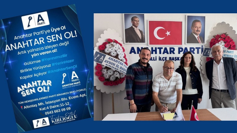Anahtar Parti Nazilli’de üye atağını başlattı