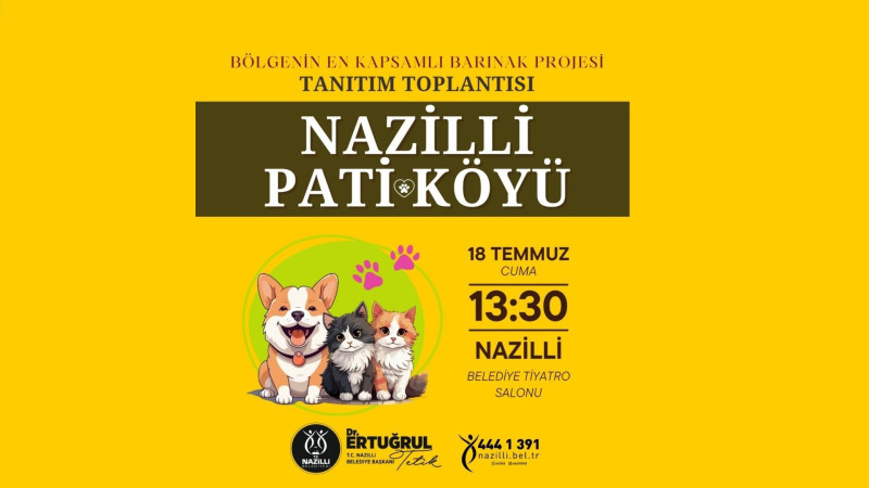 NAZİLLİ PATİ KÖYÜ TANITIM TOPLANTISI YAPILACAK